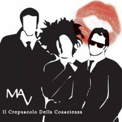 MAV : Il Crepuscolo Della Coscienza
